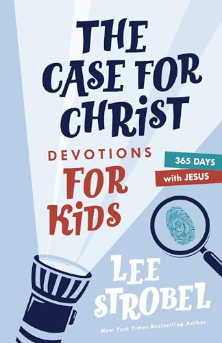 The Case for Christ Devotions for Kids: 365 Days with Jesus (Case for… Series for Kids)